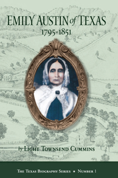 Emily Austin of Texas, 1795-1851 - Book  of the Texas Biography Series