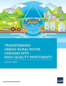 Paperback Transforming Urban-Rural Water Linkages Into High-Quality Investments Book