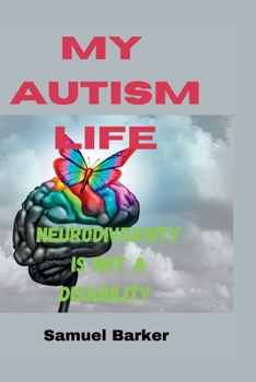 Paperback My Autism Life: Neurodiversity is not a disability Book