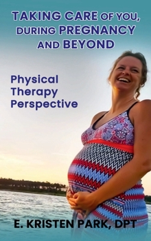 Hardcover TAKING CARE OF YOU: DURING PREGNANCY AND BEYOND Book