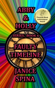 Paperback Abby & Holly Series, Book 6: Faulty Timeline Book