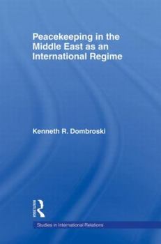 Paperback Peacekeeping in the Middle East as an International Regime Book