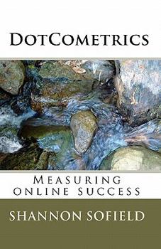 Paperback DotCometrics: Measuring online success Book