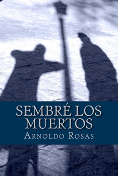 Paperback Sembré los muertos [Spanish] Book