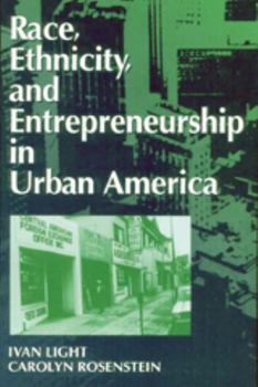 Paperback Race, Ethnicity, and Entrepreneurship in Urban America Book