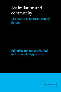 Paperback Assimilation and Community: The Jews in Nineteenth-Century Europe Book