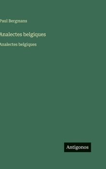 Hardcover Analectes belgiques: Analectes belgiques [French] Book