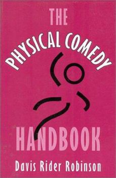 Paperback The Physical Comedy Handbook Book