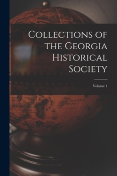 Paperback Collections of the Georgia Historical Society; volume 1 Book