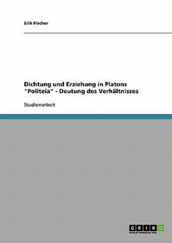 Paperback Dichtung und Erziehung in Platons "Politeia" - Deutung des Verhältnisses [German] Book