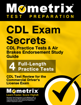 Paperback CDL Exam Secrets - CDL Practice Tests & Air Brakes Endorsement Study Guide: CDL Test Review for the Commercial Driver's License Exam Book