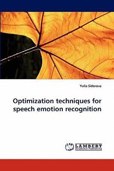 Paperback Optimization techniques for speech emotion recognition Book