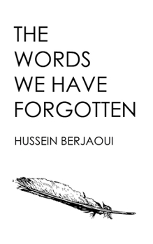 Paperback The Words We Have Forgotten Book