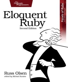 Eloquent Ruby - Book  of the Addison-Wesley Professional Ruby Series