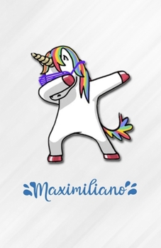 Paperback Maximiliano A5 Lined Notebook 110 Pages: Funny Blank Journal For Personalized Dabbing Unicorn Family First Name Middle Last. Unique Student Teacher Sc Book