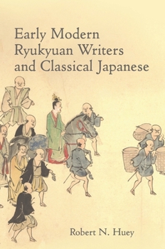 Hardcover Early Modern Ryukyuan Writers and Classical Japanese Book