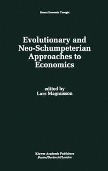 Paperback Evolutionary and Neo-Schumpeterian Approaches to Economics Book