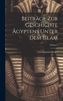 Hardcover Beiträge zur Geschichte Ägyptens unter dem Islam; Volume 2 [German] Book