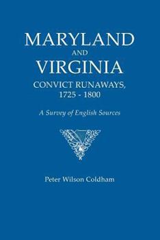 Paperback Maryland and Virginia Convict Runaways, 1725-1800. a Survey of English Sources Book