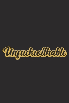 Unfuckwithable: My Chosen Word of the Year Journal | Undated College Ruled Lined Notebook