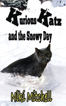 Hardcover Kurious Katz and the Snowy Day: Large Print [Large Print] Book