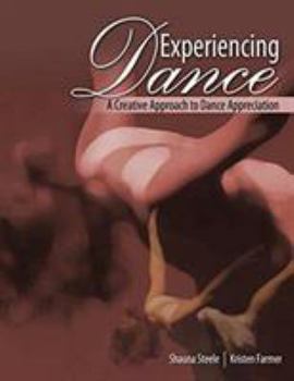 Paperback Experiencing Dance: A Creative Approach to Dance Appreciation Book
