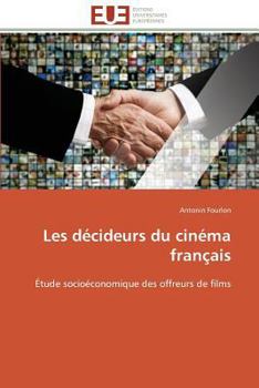 Paperback Les Décideurs Du Cinéma Français [French] Book