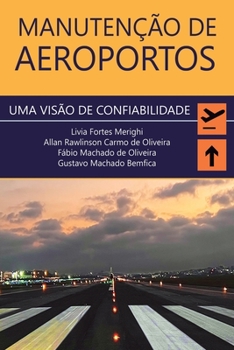Paperback Manutenção de Aeroportos: Uma Visão de Confiabilidade [Portuguese] Book