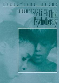 Hardcover Comprehensive Guide to Child Psychotherapy, A Book