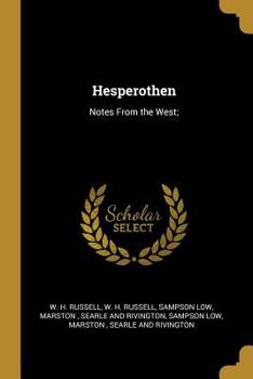 Paperback Hesperothen: Notes From the West; Book