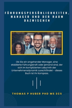 Paperback Führungspersönlichkeiten, Manager und der Raum Dazwischen [German] Book