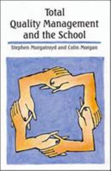 Paperback Total Quality Management and the Schoolaa Book
