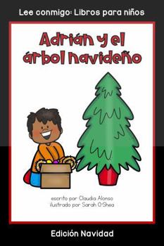 Paperback Adrián y el árbol navideño: Colección Lee conmigo: Libros para niños [Edición Navidad] (Spanish Edition) [Spanish] Book