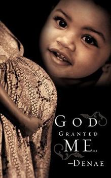 Paperback God Granted Me... Book