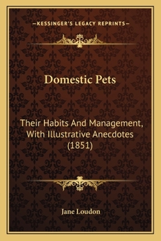 Domestic Pets: Their Habits and Management