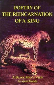 Paperback Poetry of the Reincarnation of a King: A Black Man's View Book