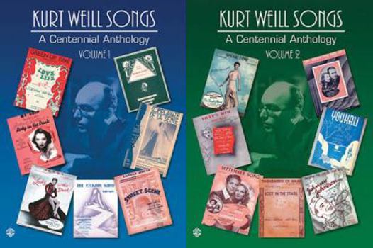 Paperback Kurt Weill Songs -- A Centennial Anthology, Vol 1 & 2: Piano/Vocal/Chords Book