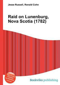 Paperback Raid on Lunenburg, Nova Scotia (1782) Book