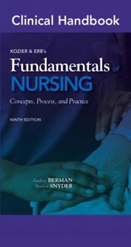 Paperback Clinical Handbook for Kozier & Erb's Fundamentals of Nursing: Concepts, Process, and Practice Book