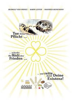 Paperback Tue Deine Pflicht: schenke der Welt den Frieden und rette damit Deine Existenz [German] Book