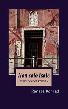 Paperback Non solo isole: Immer wieder Italien 2 [German] Book