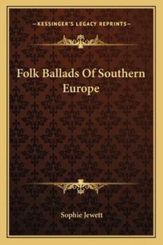 Paperback Folk Ballads Of Southern Europe Book