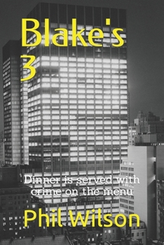 Paperback Blake's 3: Dinner Is Served With Crime On The Menu Book