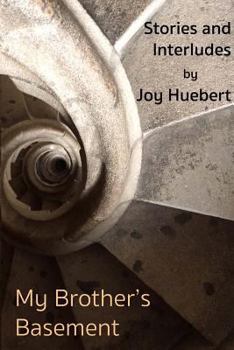 Paperback My Brother's Basement: Stories and Interludes Book
