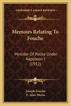 Paperback Memoirs Relating To Fouche: Minister Of Police Under Napoleon I (1912) Book