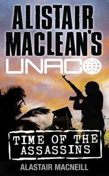 Alistair Maclean's Time of the Assassins - Book  of the UNACO