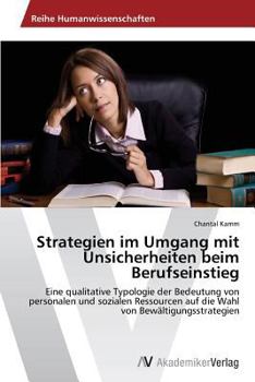 Paperback Strategien Im Umgang Mit Unsicherheiten Beim Berufseinstieg [German] Book