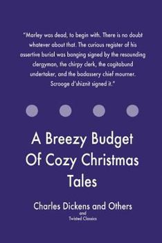 Paperback A Breezy Budget Of Cozy Christmas Tales Book