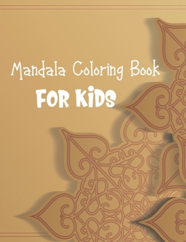 Paperback Mandala Coloring Book For Kids: Amazing Mandalas Coloring & Relaxation Book with Floral Designs. Book