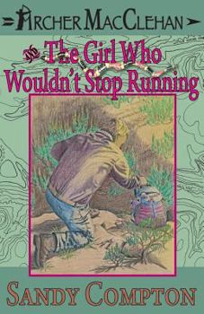 Paperback Archer MacClehan & The Girl Who Wouldn't Stop Running Book